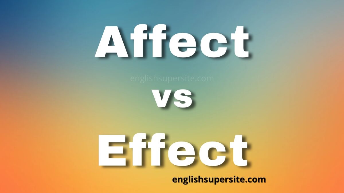 Affect or Effect: Simple Tricks for Getting It Right